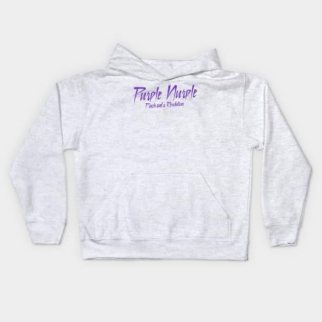 Purple Nurple (Pinch and a Revolution) Kids Hoodie by switchedonbork